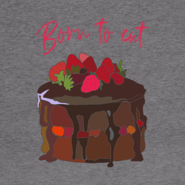 Born to eat Chocolate Cake by Leamini20